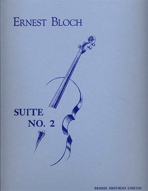 Bloch, Ernest: Suite No. 2 (cello solo)