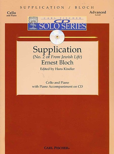 Bloch, Ernest: Supplication from Jewish Life (cello & piano with CD accompaniment)