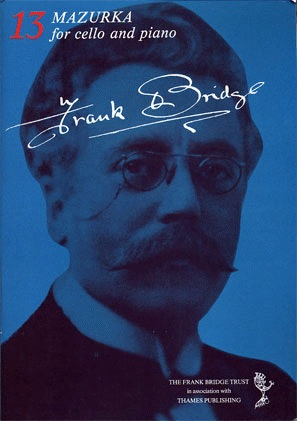 Bridge, Frank: Mazurka (cello & piano)