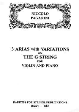 Paganini, Niccolo (Sciannameo): Three Arias with Variations on the G String (violin & piano)