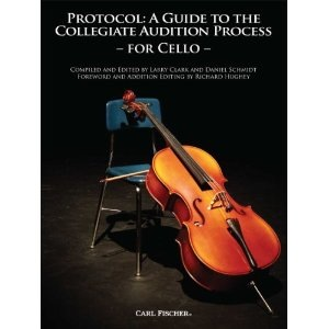 Clark, Larry: Protocol-A Guide to the Collegiate Audition Process for Cello