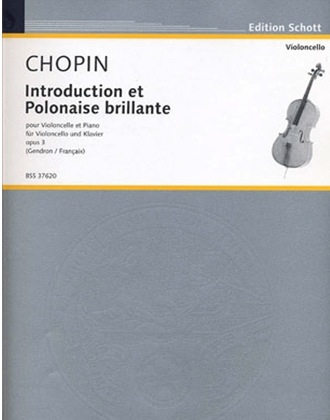 Chopin, Frederic: Introduction & Polonaise Brillante Op.3 (cello & piano)