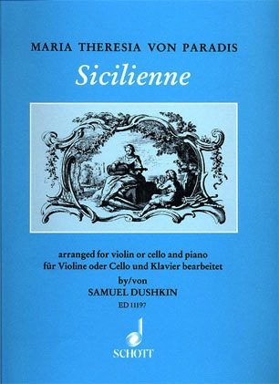 Paradis, Maria Theresa (Dushkin): Sicilienne (violin or cello & piano)