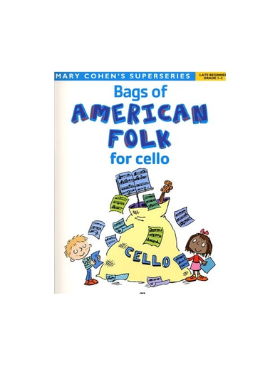 Cohen, Mary: Bags of American Folk Tunes for Cello- (cello)