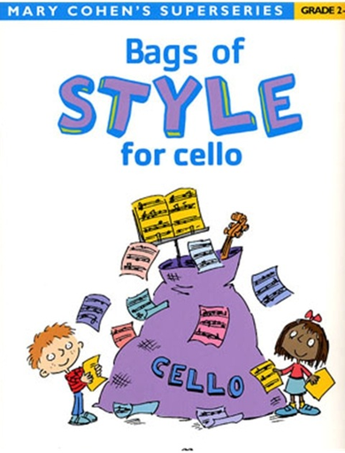 Cohen, Mary: Bags of Style for Cello-Grade 2-3 (cello)