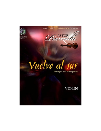 Piazzolla, A.: Vuelvo al Sur-10 Tangos & Other Pieces (violin & CD)