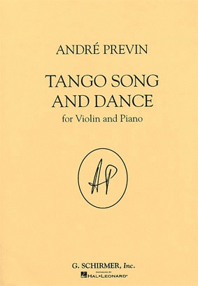 Previn, Andre: Tango Song and Dance (violin & piano)