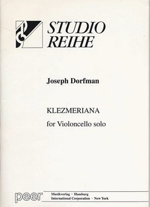 Dorfman: Klezmeriana Solo Cello