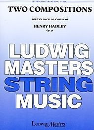 Hadley, Henry: Two Compositions, Op. 36 (cello & piano)