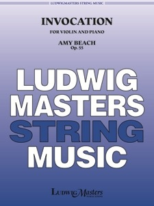 Beach, Amy: Invocation Op. 55 (violin & piano)