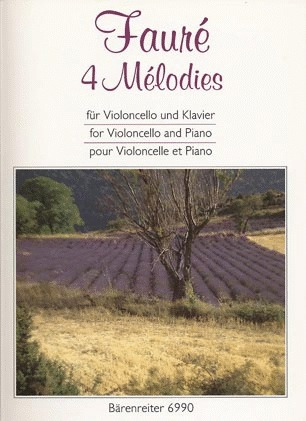 Faure, Gabriel: 4 Melodies (cello & piano) Barenreiter