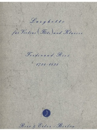Ries, Ferdinand: Larghetto (Violin and Piano)