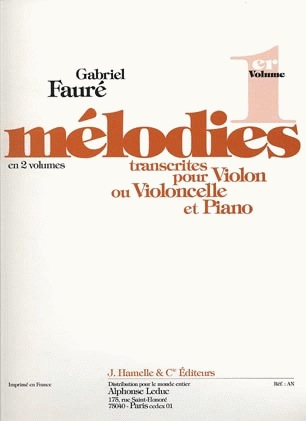 Faure, Gabriel: Melodies transcribed for Cello or Violin & Piano V.1