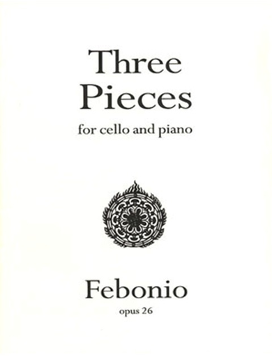 Febonio, T.G.: Three Pieces Op. 26 (Cello & Piano)