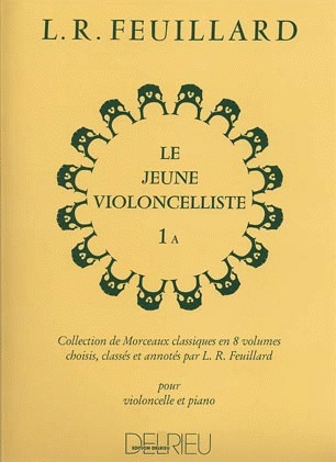 Feuillard, L.R.: The Young Violonellist 1A (cello, and piano)