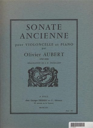 Aubert, Olivier: Sonate Ancienne (Cello & Piano) Edition Delrieu