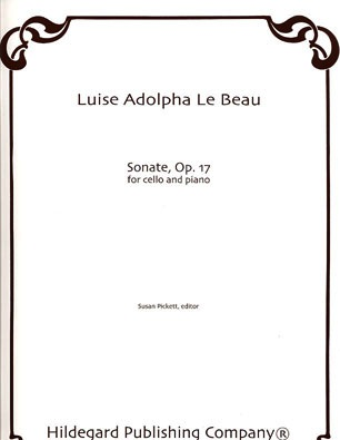 Le Beau, Luise Adolpha: Sonate Op. 17 (cello & piano)