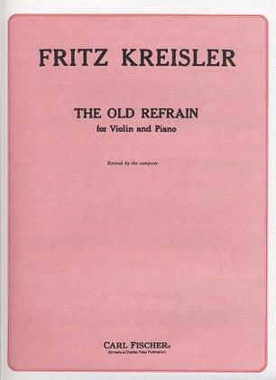 Kreisler, Fritz: The Old Refrain (violin & piano)