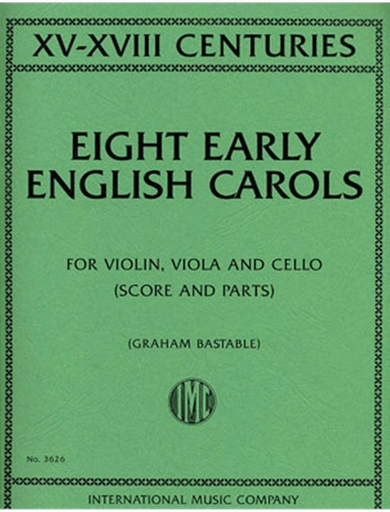 Bastable, Graham: Eight Early English Carols score & parts (violin, viola & cello)
