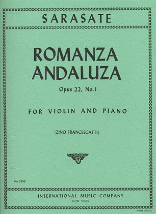 Sarasate (Francescatti): Romanza Andaluza, Op.22, No.1 (violin & piano)
