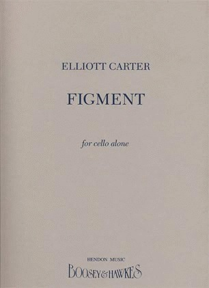 Carter, E.: Figment for (Cello)