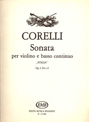 Corelli, Arcangelo: Sonata Op.5#2 ''La Follia'' for Violin and Piano