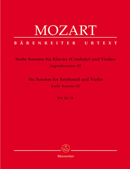 Mozart, W.A.: Six Sonatas for Violin and Piano K 26-31 (Early Sonatas III) Barenreiter
