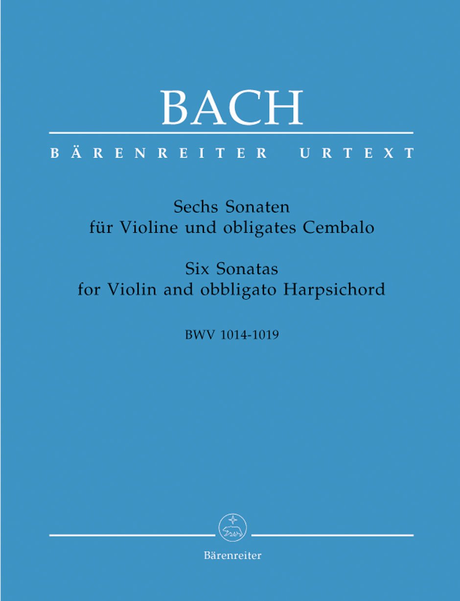 Bach, J.S.: Six Sonatas for Violin and Obligato Harpsichord BWV 1014-1019 Barenreiter