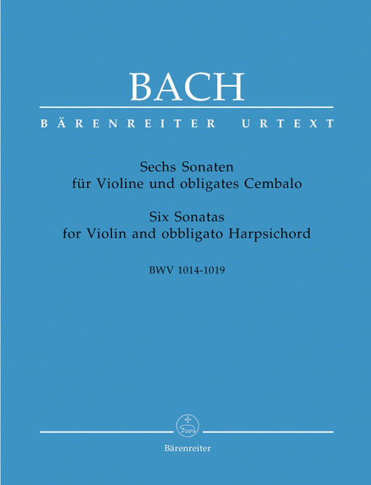 Bach, J.S.: Six Sonatas for Violin and Obligato Harpsichord BWV 1014-1019 Barenreiter