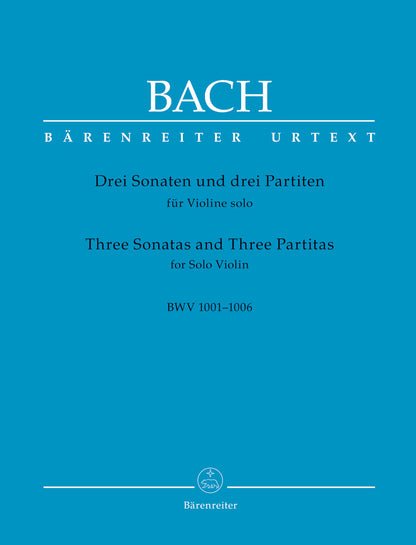 Bach, J.S.: Three Sonatas and Three Partitas for Solo Violin BWV 1001-1006, Urtext, Barenreiter
