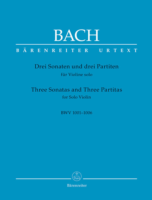 Bach, J.S.: Three Sonatas and Three Partitas for Solo Violin BWV 1001-1006, Urtext, Barenreiter