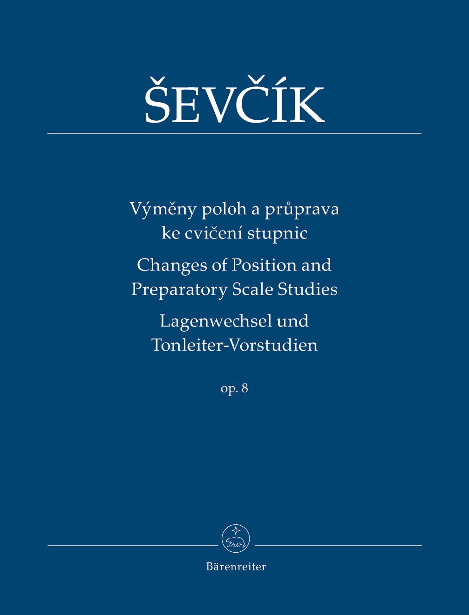 Sevcik, Otakar: Changes of Position and Preparatory Scales Studies, Op. 8 (violin) Barenreiter