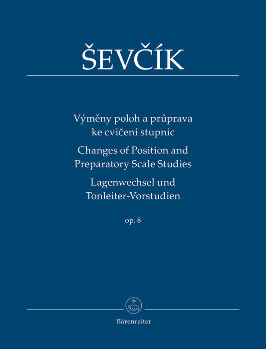 Sevcik, Otakar: Changes of Position and Preparatory Scales Studies, Op. 8 (violin) Barenreiter