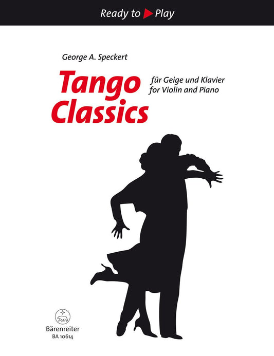 Speckert, George: Tango Classics (violin & piano) Barenreiter