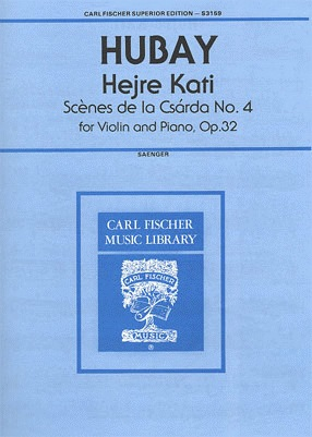Hubay, Jeno: Hejre Kati;Scenes de la Csarda #4 Op.32 (violin/piano)