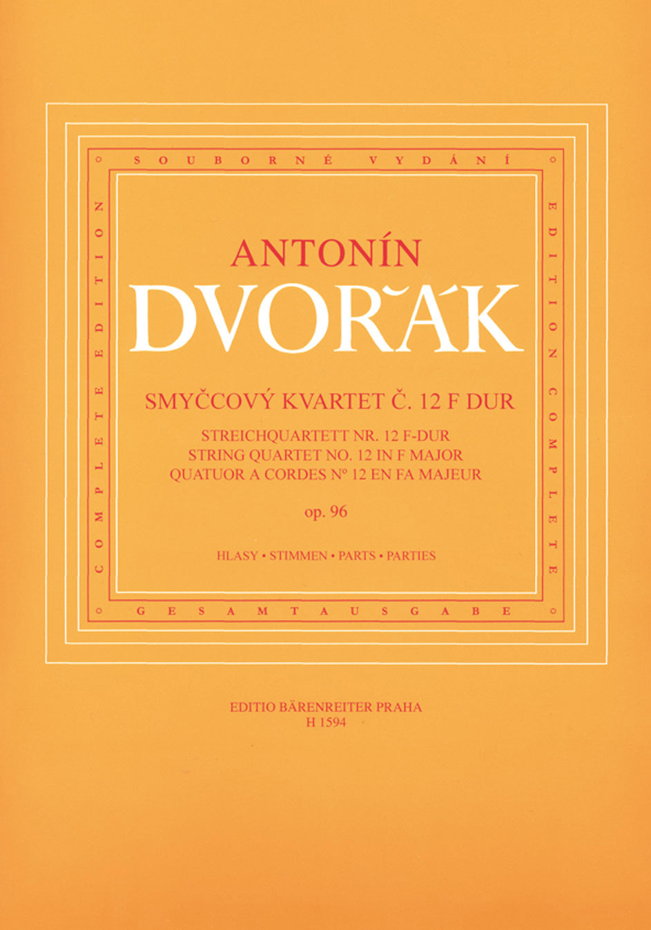 Dvorak: String Quartet No.12 (American) in F Major, Op.96 (string quartet) Barenreiter