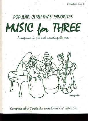 Kelley, D.: Music for Three - Popular Christmas Favorites (mixed trio)