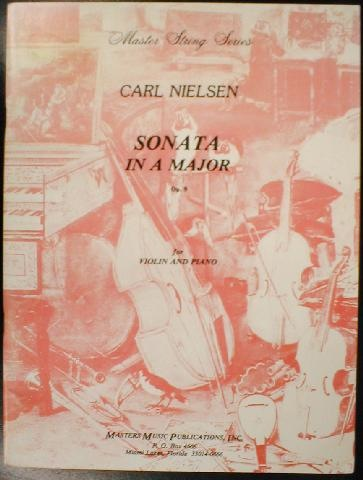 Nielsen, Carl: Sonata in A, Op. 9 (violin & piano)