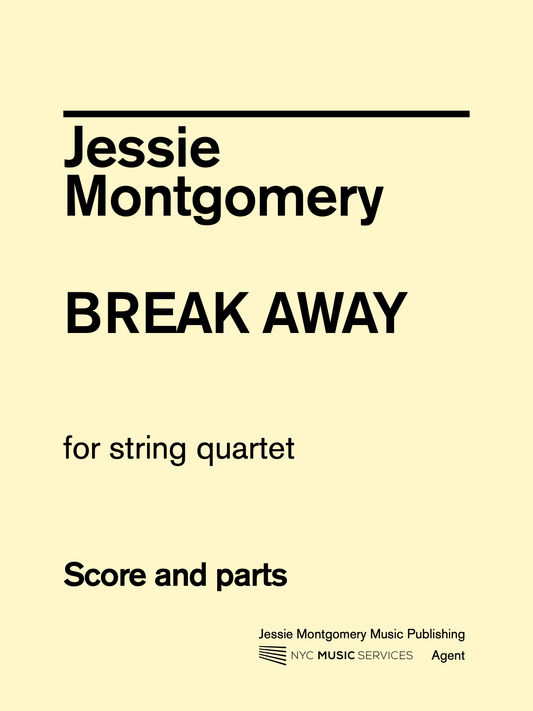Montgomery, Jessie: Break Away for String Quartet, NYC Music Services