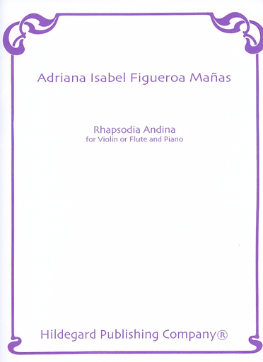 Manas, Adriana Isabel Figueroa: Rhapsodia Andina (violin & piano)