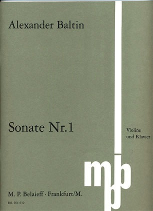 Baltin, Alexander: Sonate #1 (violin & piano)