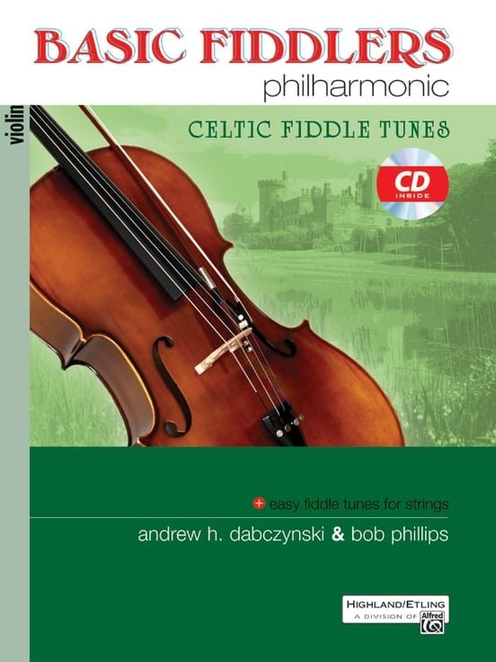 Dabczynski, A.: Basic Fiddlers Philharmonic - Celtic Fiddle Tunes (violin & CD) Alfred