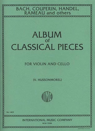 Hussonmorel (arr): Album of Classical Pieces (Violin and Cello) International