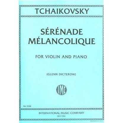 Tchaikowsky, P.I. (Dicterow): Serenade Melancolique (violin & piano)