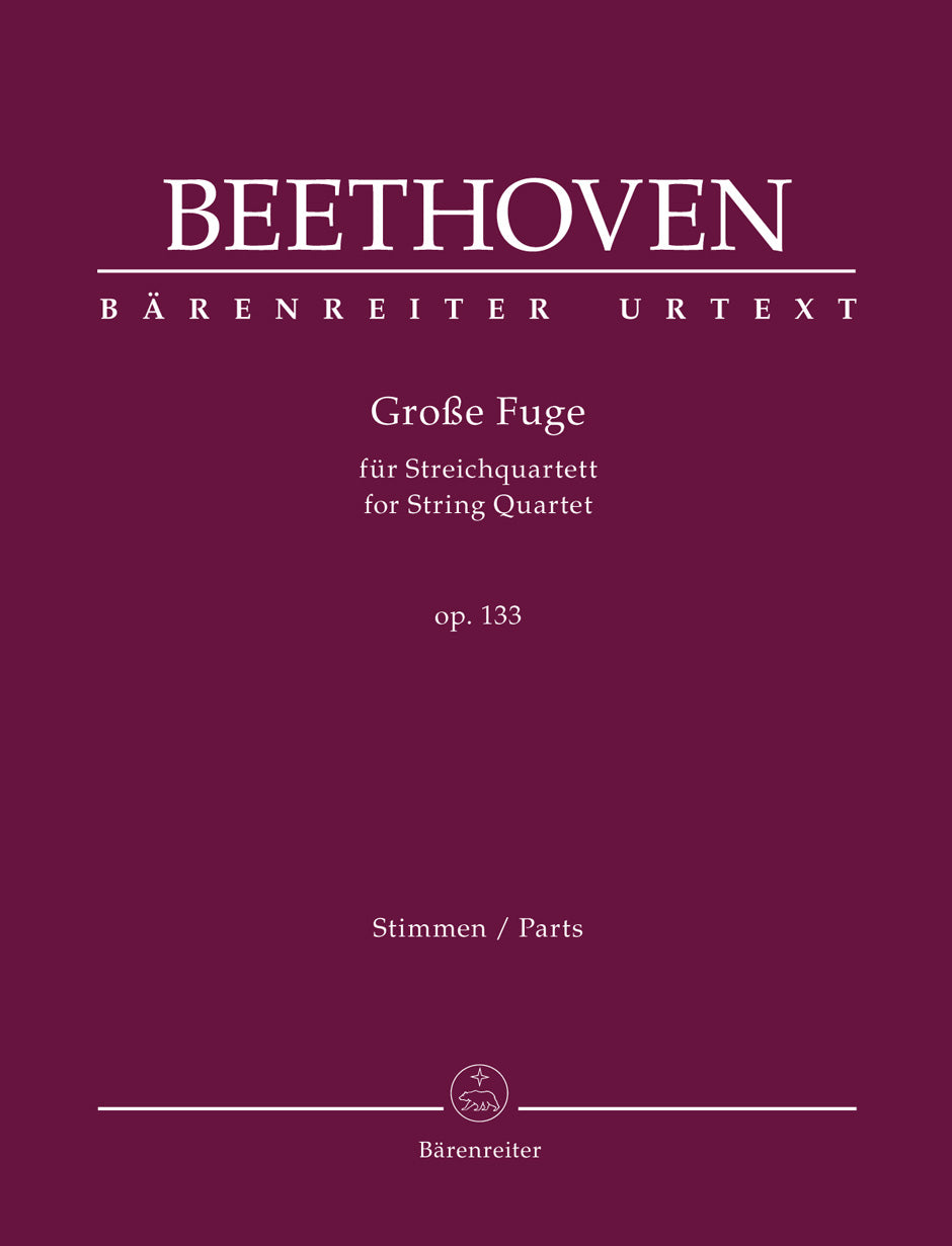 Beethoven (Del Mar): Grosse Fuge for String Quartet op. 133 (string quartet parts) BARENREITER