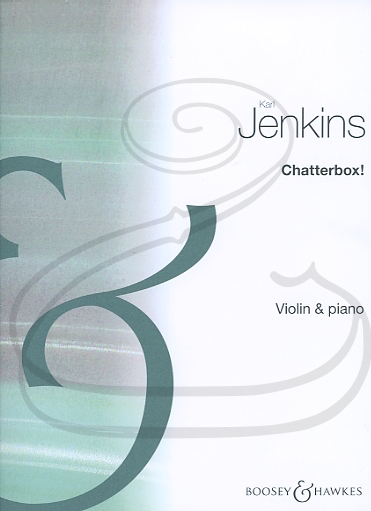 Jenkins: Chatterbox! (violin & piano) Boosey & Hawkes