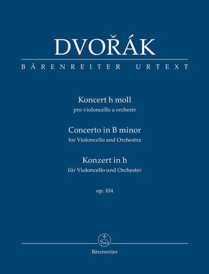 Dvorak, Antonin (Del Mar): Cello Concerto in B minor Op. 104 (Study Score) Barenreiter Urtext