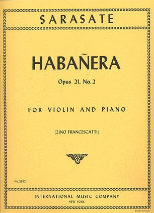 Sarasate, Pablo (Francescatti): Habanera Op.21 No.2 (violin & piano)