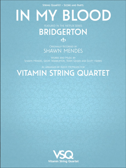 Mendes: In My Blood - featured in the Netflix Series Bridgerton (string quartet)