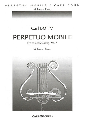 Bohm, Carl: (Saenger) Perpetuo Mobile from Little Suite, No. 6 (Violin&Piano)
